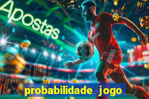 probabilidade jogo de futebol